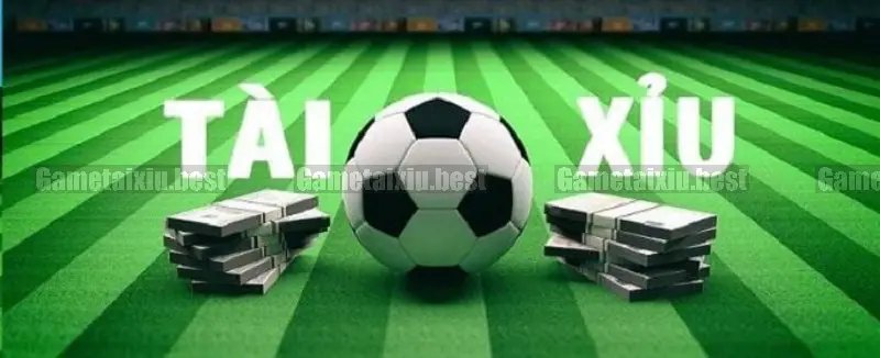 Tài Xỉu Bóng Đá
